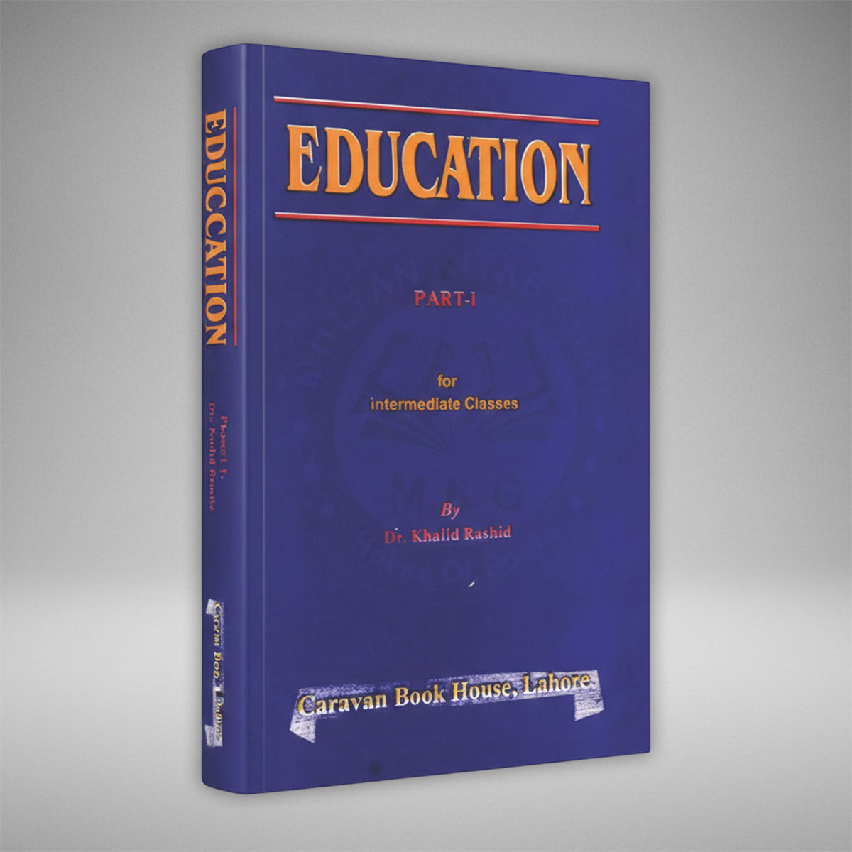 Caravan Education Book for F.Sc Part 1 Latest – Complete Guide by Dr. Khalid Rashid